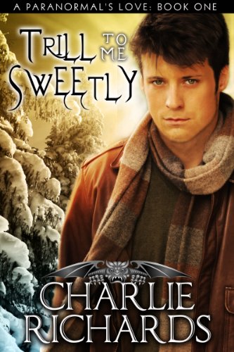 Trill to Me Sweetly (A Paranormal's Love Book 1)