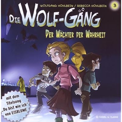 Die Wolf-G&auml;ng Vol.3 der W&auml;chter der Wahrheit!