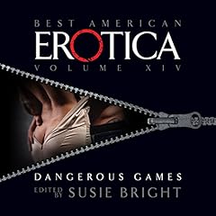 Couverture de The Best American Erotica, Volume 14: Dangerous Games