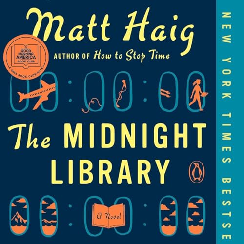 The Midnight Library: A GMA Book Club Pick: A Novel by Matt Haig, Book Summary, Podcast, English Podcast Por Raghvendra Singh arte de portada