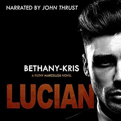 Lucian: A Filthy Marcellos Novel