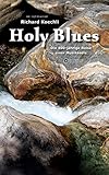 Holy Blues: Die 400-jährige Reise einer Musikseele
