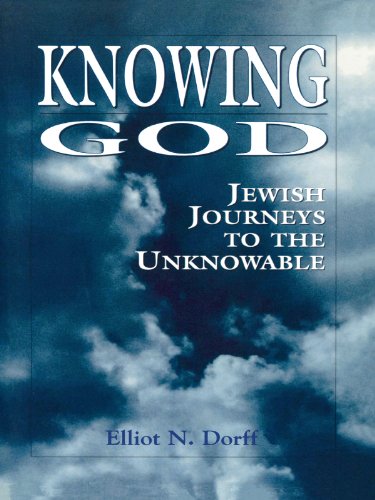 Knowing God: Jewish Journeys to the Unknowable