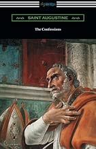 The Confessions of Saint Augustine (Translated by Edward Bouverie Pusey with an Introduction by Arthur Symons) - coolthings.us