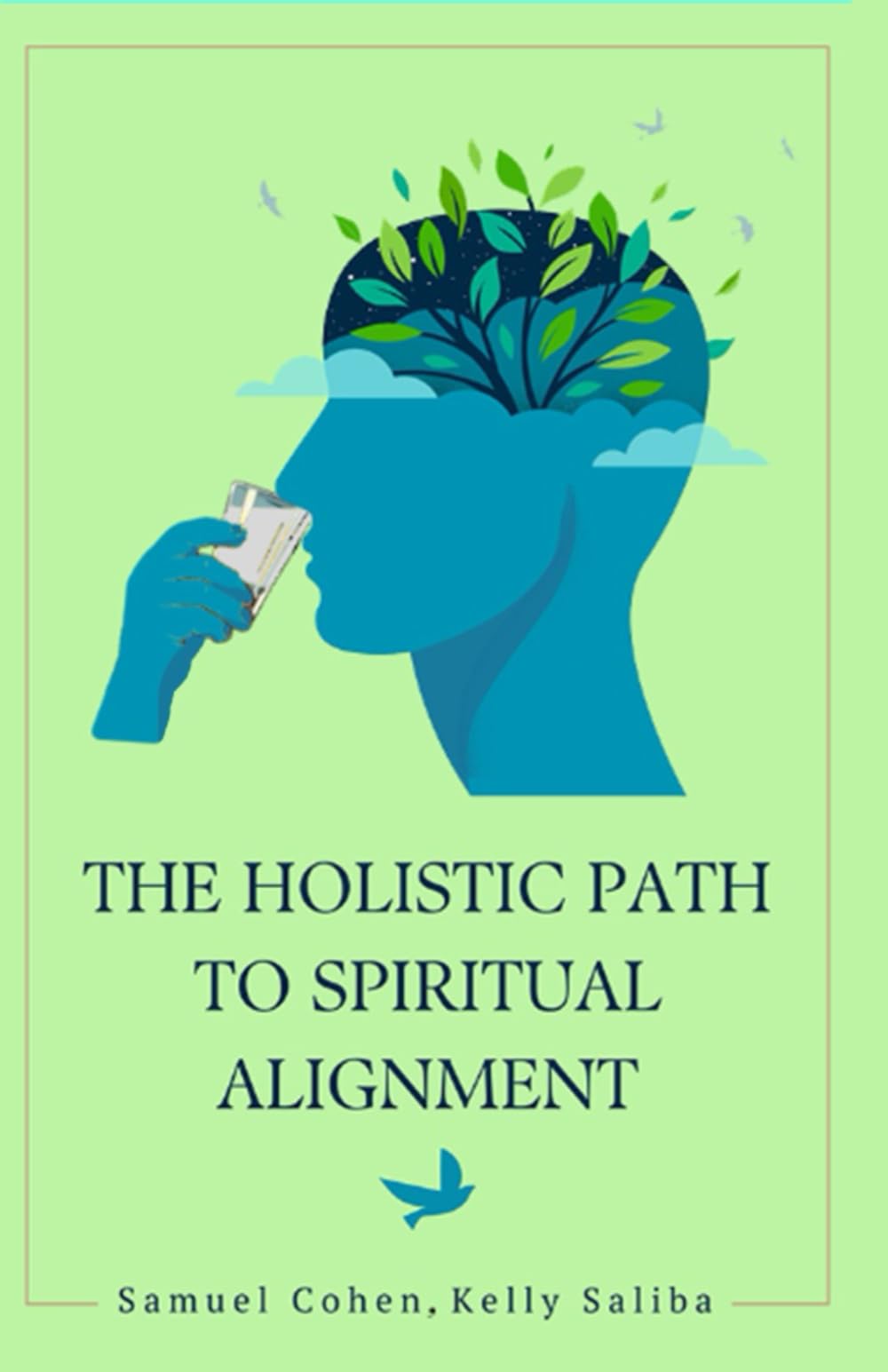 THE HOLISTIC PATH TO SPIRITUAL ALIGNMENT