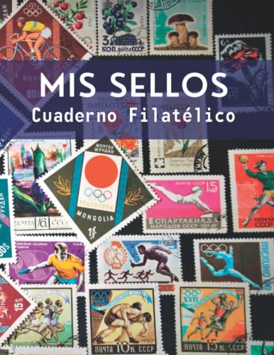 MIS SELLOS. CUADERNO FILATÉLICO: Cuaderno de identificación y catálogo | Lleva un registro de tu colección | Regalo especial para amantes de la Filatelia.