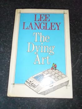 Hardcover The dying art: A novel Book