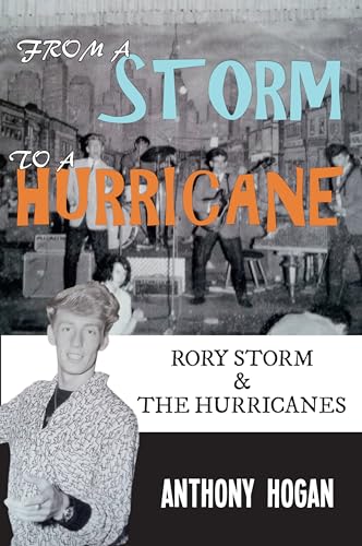 From a Storm to a Hurricane: Rory Storm & the Hurricanes