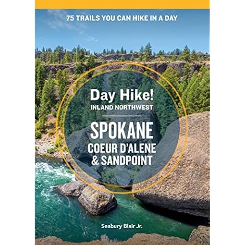 Day Hike Inland Northwest: Spokane, Coeur d’Alene, and Sandpoint, 2nd Edition: 75 Trails You Can Hike in a Day Cover