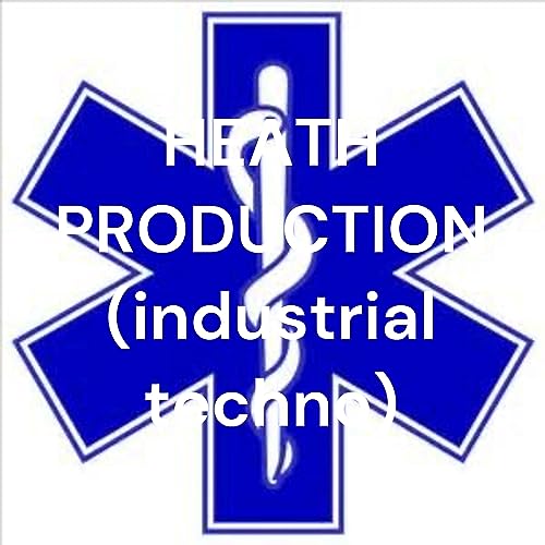HEATH PRODUCTION (industrial techno podcast) cover art