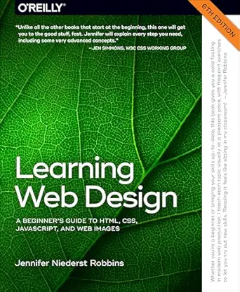 Learning Web Design: A Beginner’s Guide to HTML, CSS, JavaScript, and Web Images, 6th Edition-finelybook