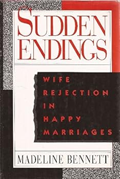 Hardcover Sudden Endings: Wife Rejection in Happy Marriages Book