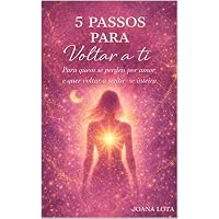 5 Passos para Voltar a Ti