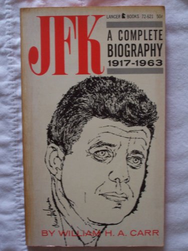 JFK:A COMPLETE BIOGRAPHY B0017KS6MQ Book Cover