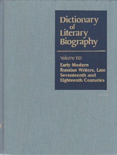 Early Modern Russian Writers: Late-Seventeenth & Eighteenth Centuries: 150 (Dictionary of Literary Biography, 150)      Hardcover – May 1, 1995