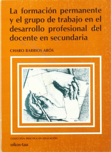 La formación permanente y el grupo de trabajo en el desarrollo profesional del docente en secundaria