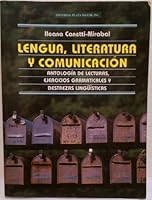 Lengua, Literatura Y Comunicación. Antología De Lecturas, Ejercicios Gramaticales Y Destrezas Lingüísticas (Lengua, literatura y redacción) 1563280086 Book Cover