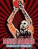 Dennis rodman Color by Number: Dennis rodman Coloring Book An Adult Coloring Book For Stress-Relief