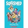 Squished: A Graphic Novel Paperback – March 7, 2023
