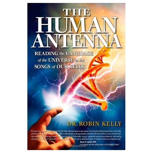 The Human Antenna: Reading the Language of the Universe in the Songs of Our Cells