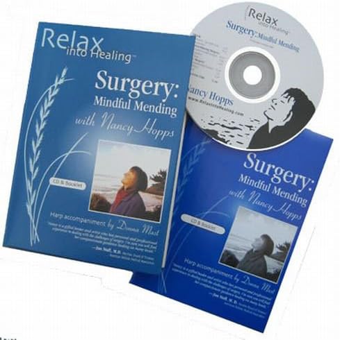 Surgery CD: Heal Faster - Prepare Before and After Surgery (Relax into Healing Series)