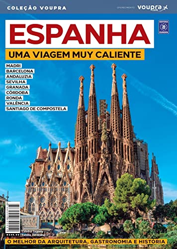 Espanha - Uma viagem muy caliente