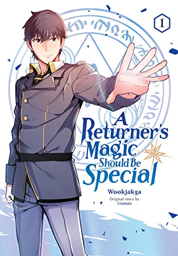 A Returner's Magic Should Be Special, Vol. 1 (Volume 1)