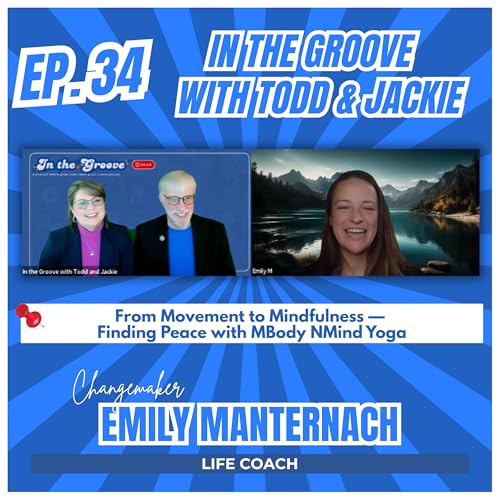 Ep. 34 From Movement to Mindfulness - Finding Peace with MBody NMind Yogo | In the Groove copertina