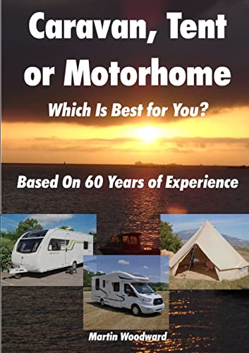 Caravan, Tent or Motorhome Which Is Best for You? - Based