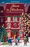 Advent im Holunderweg - 24 neue Geschichten bis zum Weihnachtsfest: Wartespaß in der Adventszeit für Kinder ab 6 Jahren