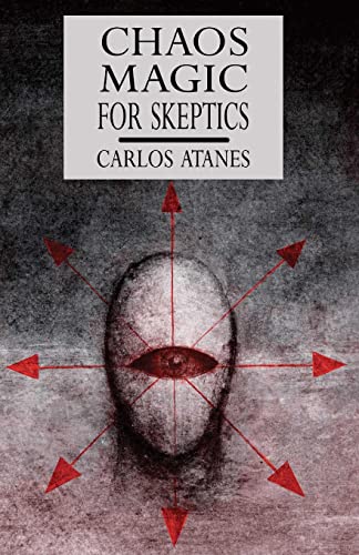 Chaos Magic For Skeptics view 2