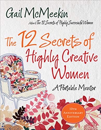 Image of The 12 Secrets of Highly Creative Women: A Portable Mentor
