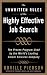 The Unwritten Rules of the Highly Effective Job Search: The Proven Program Used by the World’s Leading Career Services Company: The Proven Program Used by the World’s Leading Career Services Company
