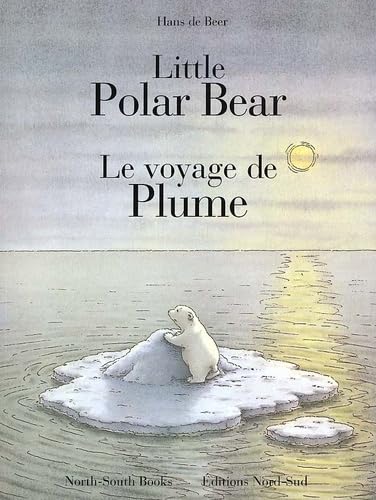 Little Polar Bear - Le Voyage de Plume (Anglais/Français)
