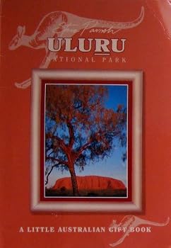 Paperback Uluru National Park (A Little Australian Gift Book, 395) Book