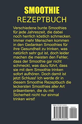 Smoothie Rezeptbuch: Smoothies für jede Jahreszeit - Köstliche Smoothie Rezepte zum Abnehmen