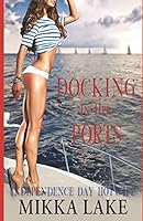 Docking In Her Ports: Independence Day Hotwife 1692336908 Book Cover