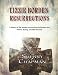 Lizzie Borden: Resurrections: A history of the people surrounding the Borden case before, during, and after the trial