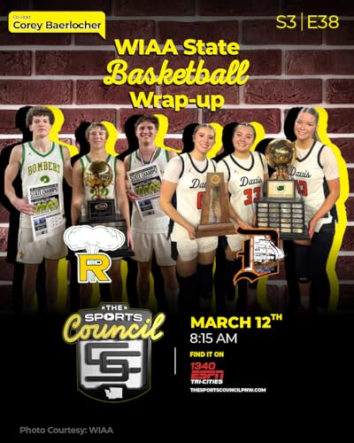 S3E38: The Sports Council - WIAA State Basketball Wrap-up