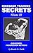 Dinosaur Training Secrets: Volume III: HOW TO USE OLD-SCHOOL PROGRESSION METHODS FOR FAST AND STEADY GAINS IN STRENGTH, MUSCLE AND POWER