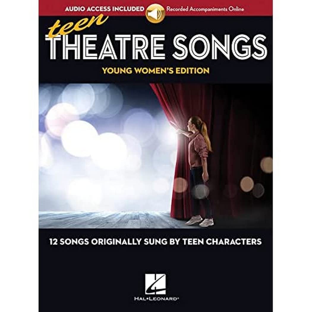 Teen Theatre Songs: Young Women's Edition - Book/Online Audio: 12 Songs Originally Sung by Teen Characters