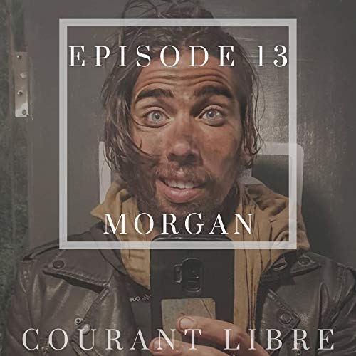 MORGAN (CAPITAINE MORGAN) : IL FAIT 20 000 KMS POUR UNE &Eacute;CHARPE. RENCONTRE AVEC UN SACR&Eacute; VOYAGEUR.