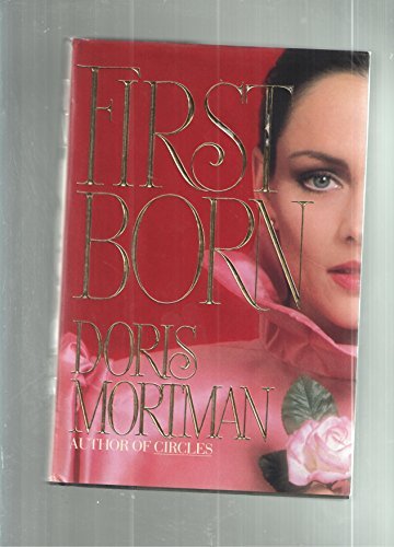 First Born by Doris Mortman (1987-07-05) B01K9346PC Book Cover