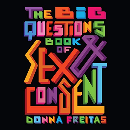The Big Questions Book of Sex &amp;amp; Consent by Donna Freitas episode artwork