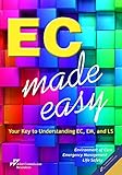 EC Made Easy: Your Key to Understanding EC, EM, and LS (Soft Cover)