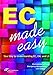 EC Made Easy: Your Key to Understanding EC, EM, and LS (Soft Cover)