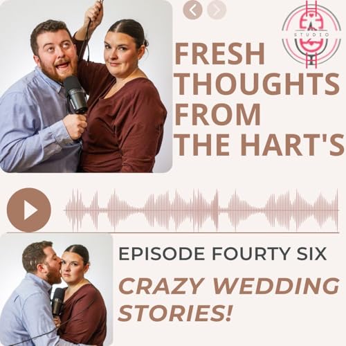 Ep.46 FTFTH's - Crazy Wedding Stories Podcast Por  arte de portada