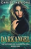 Darkangel (The Witches of Cleopatra Hill) (Volume 1)
