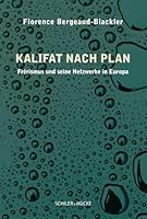 Kalifat Nach Plan: Frerismus Und Seine Netzwerke in Europa (German Edition) 3899304659 Book Cover