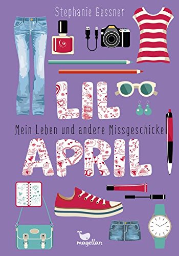 Lil April – Mein Leben und andere Missgeschicke – Band 1 Lil April – Mein Leben und andere Missgeschicke – Band 1